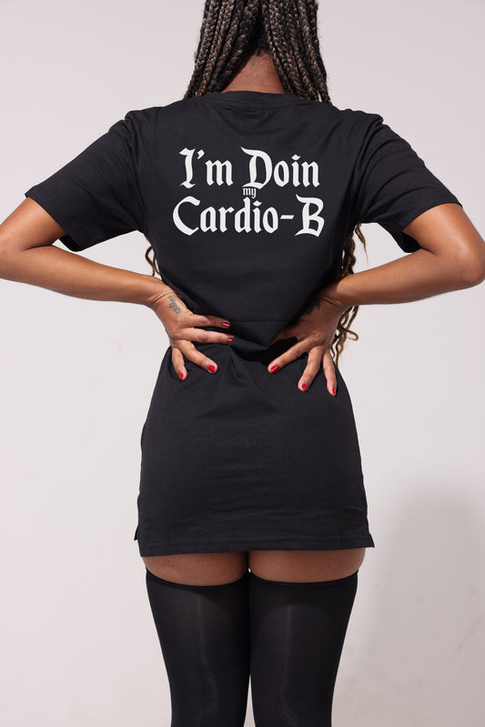 I’m Doin my Cardio B T-shirt